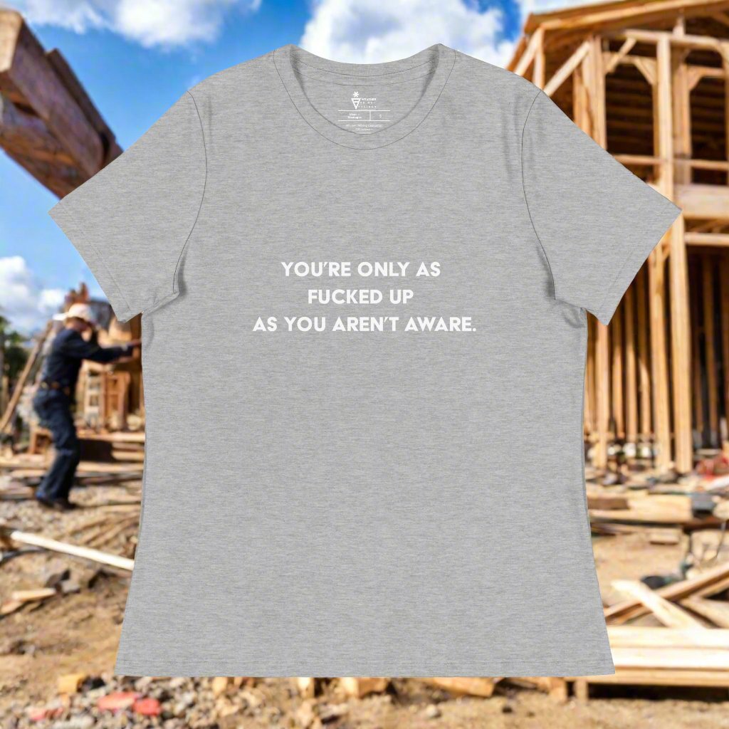 Aren't Aware Women's T-Shirt