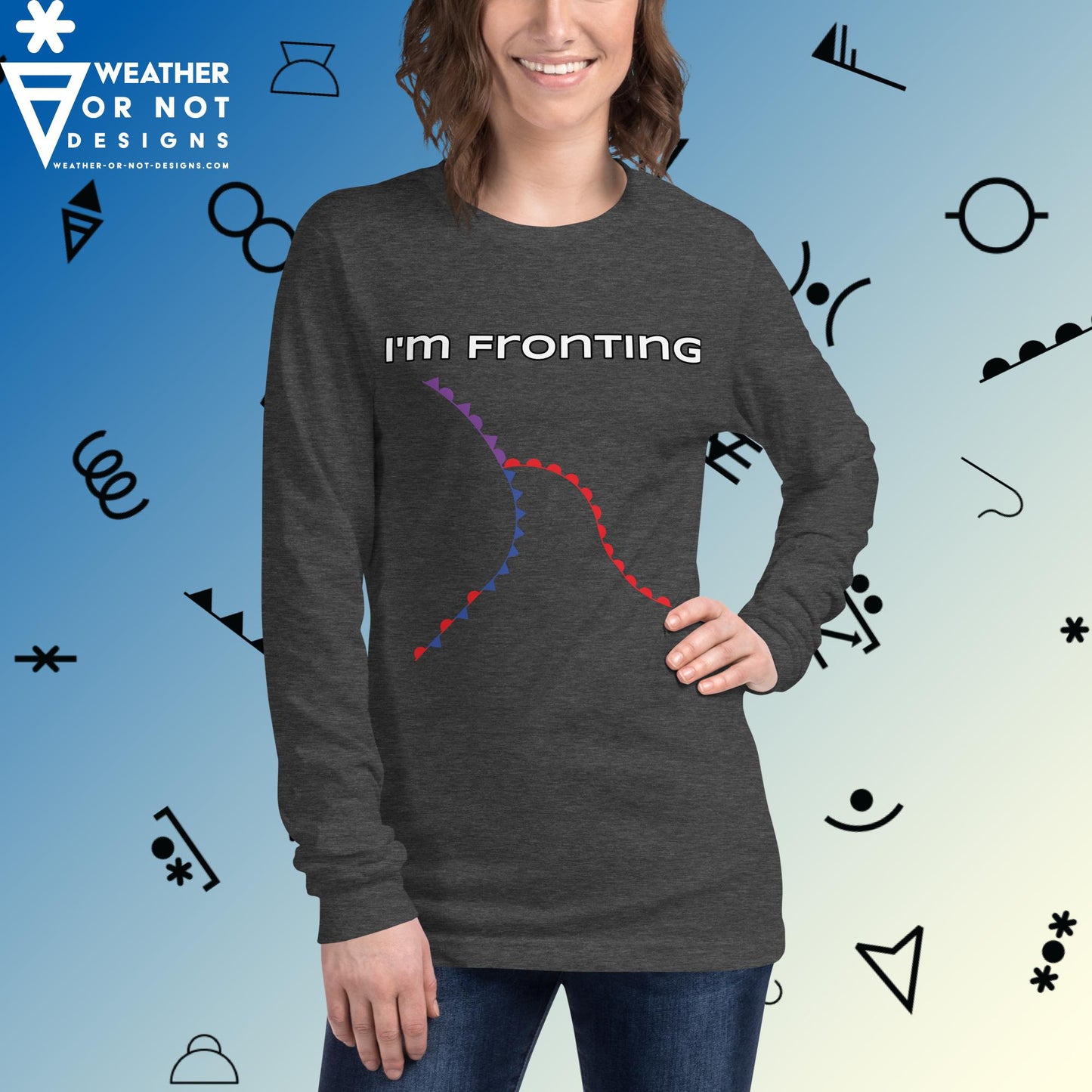 I'M FRONTING LONG SLEEVE Tee